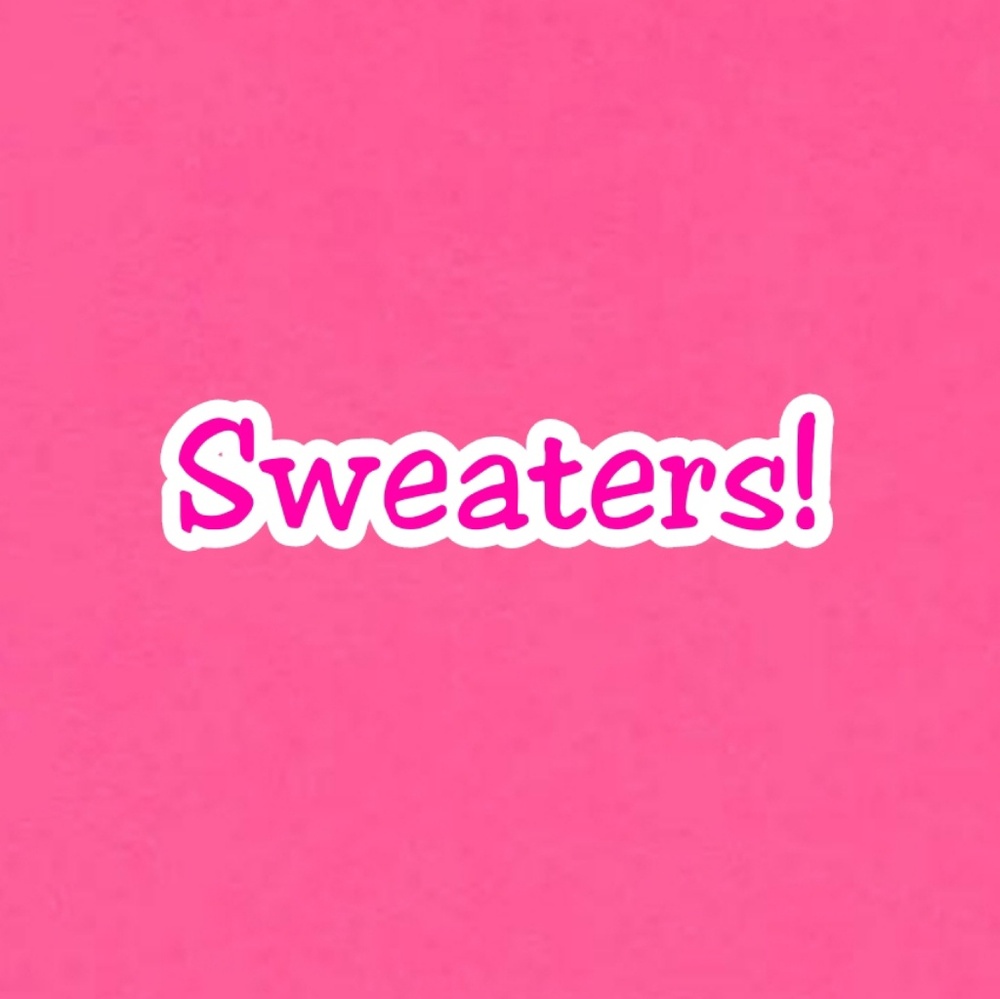Sweaters!